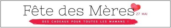cadeau fete des meres idees