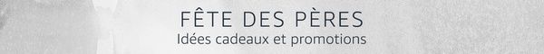 idée cadeau fête des pères amazon