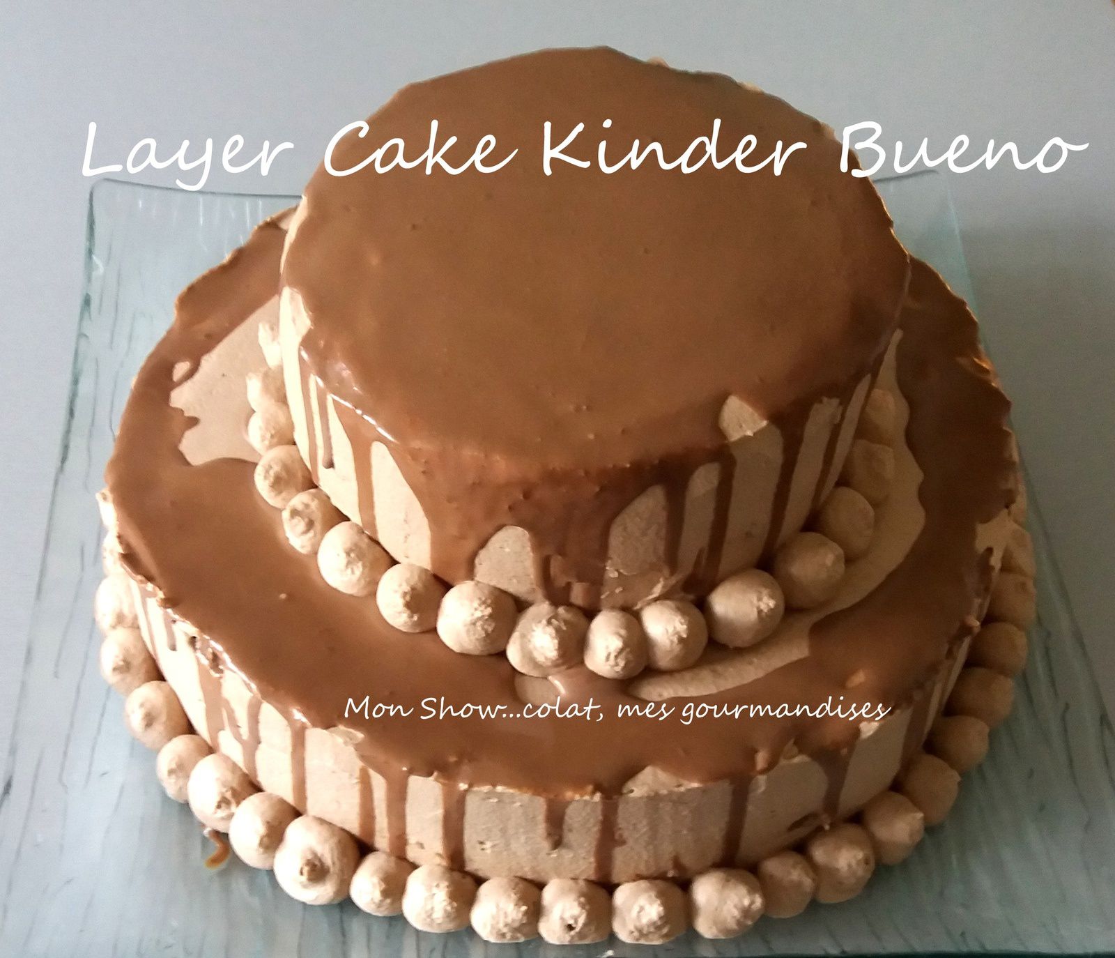 Pièce Montée Layer Cake au Kinder Bueno