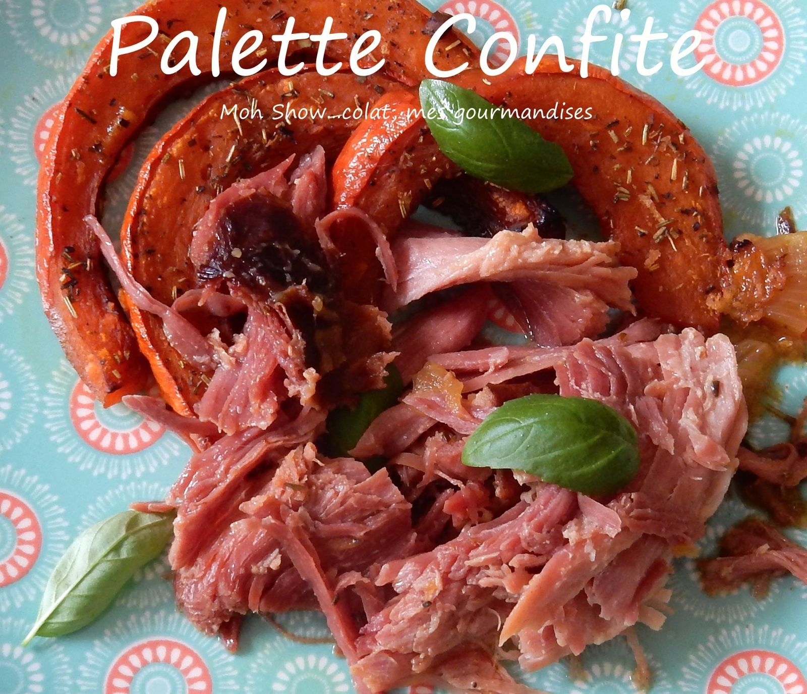 Palette de Porc Confite au four (en cocotte) - Mon Show...colat, mes  gourmandises