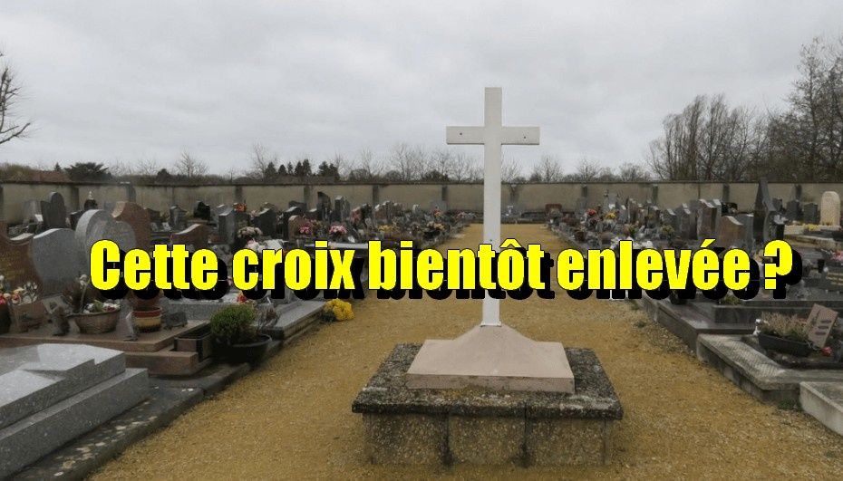 Bernes-sur-Oise : Un conseiller municipal s’attaque à la croix du cimetière la jugeant « contraire à la loi »
