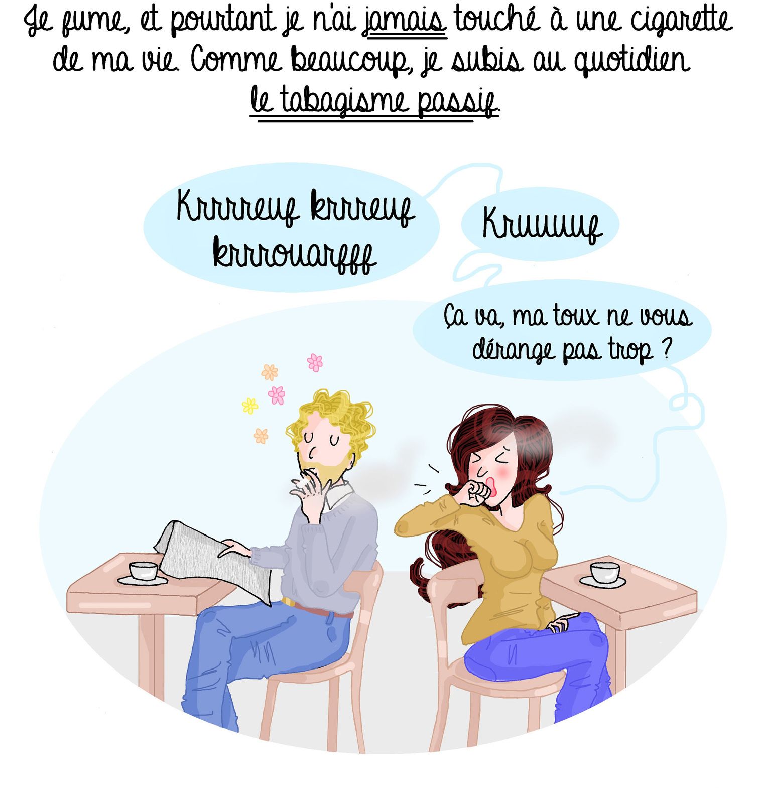Ça va, je ne vous dérange pas trop ? Oh la belle bleue