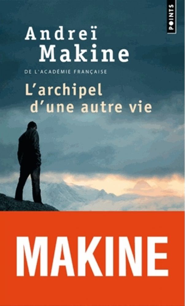 littérature, lecture, roman, L'archipel d'une autre vie, Andreï Makine, avis, blog, chronique, URSS, stalinisme, liberté