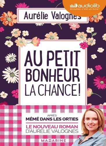 roman "Au petit bonheur la chance' Aurélie Valognes, Littérature, avis, blog, chronique