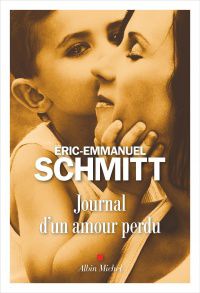 Eric-Emmanuel Schmitt, Journal d'un amour perdu, avis, littérature, deuil, blog
