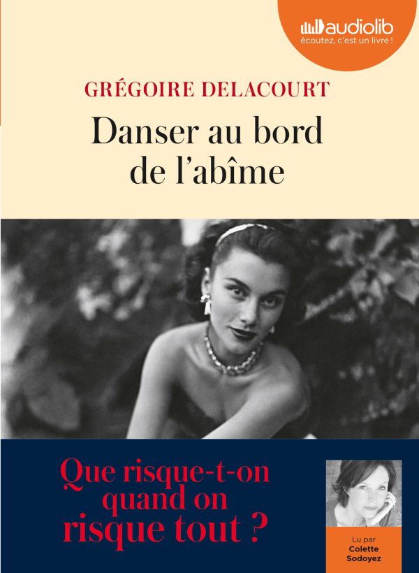 Grégoire Delacourt, Danser au bord de l'abîme, roman, littérature, critique, avis, chronique