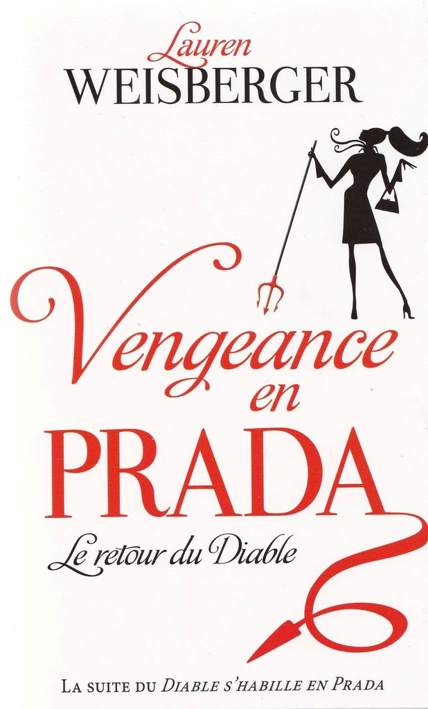 Le diable s'habille en Prada 2, Vengeance en Prada, de Lauren Weisberger -  Bouquiner Plus