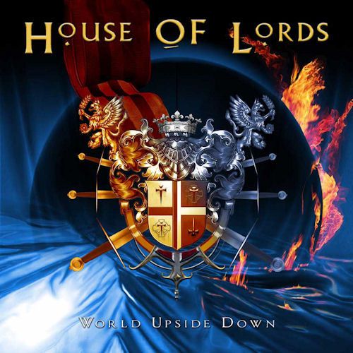 HOUSE OF LORDS: World Upside Down (2006) [AOR/Hard-Fm]