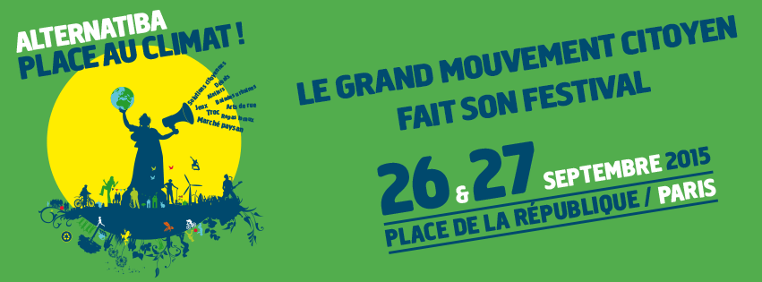 A ne pas manquer ce w-e du 26-27 septembre 2015 : les festivals Alternatiba à Paris et Alternatiloire (49)