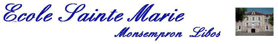 Le blog de Ecole Sainte Marie Monsempron