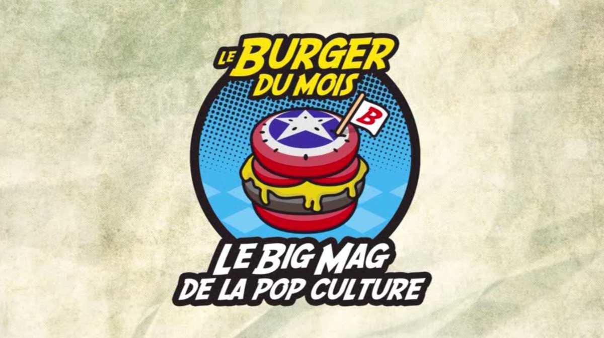Le deuxième Burger du Mois, l'émission de pop culture sera livré ce weekend sur MCM !