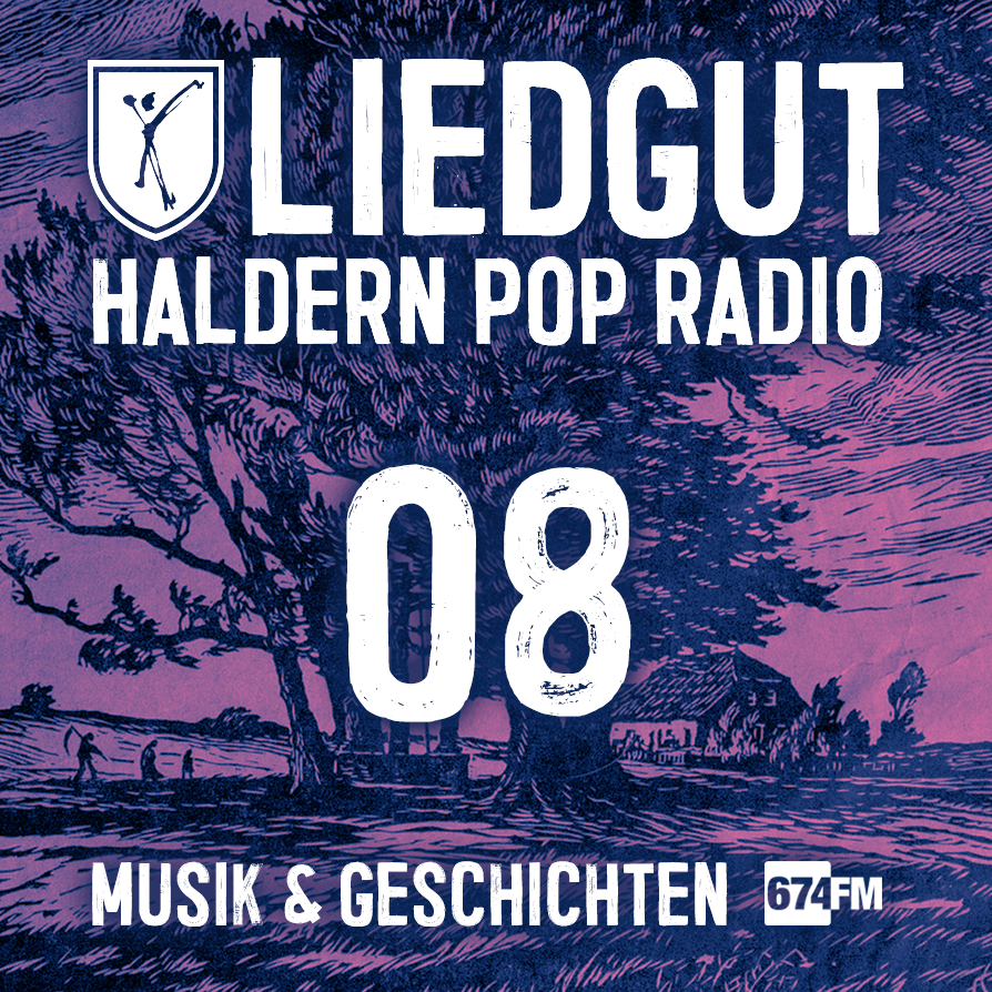 Liedgut Haldern Pop Radio 674FM Teil 8 21.05.2020 16:00 Uhr