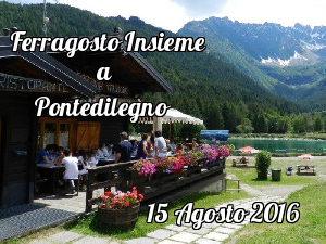15 AGOSTO 2016. FERRAGOSTO INSIEME A PONTEDILEGNO