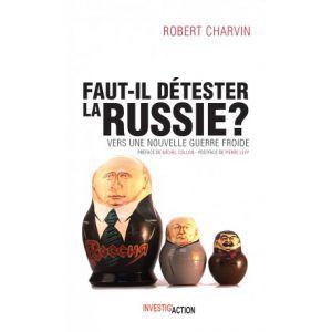 « Les vainqueurs de la “guerre froide” ont besoin de la diabolisation des vaincus ». Par Robert Charvin.