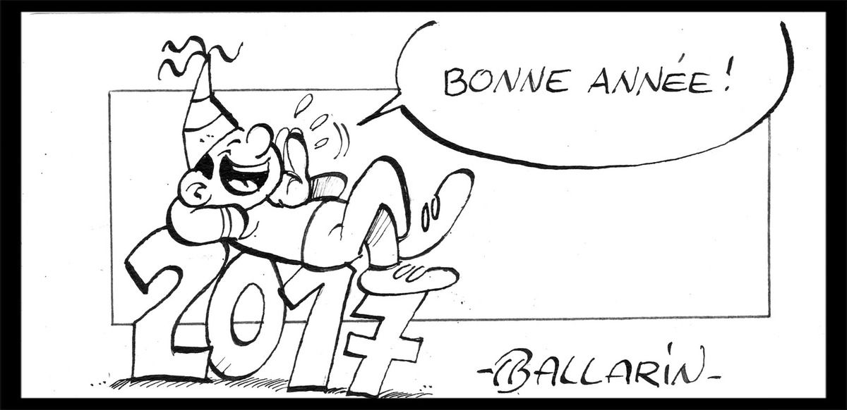 Bonne Annee 2017 Dessin Humour Le Blog Officiel De Christophe Ballarin