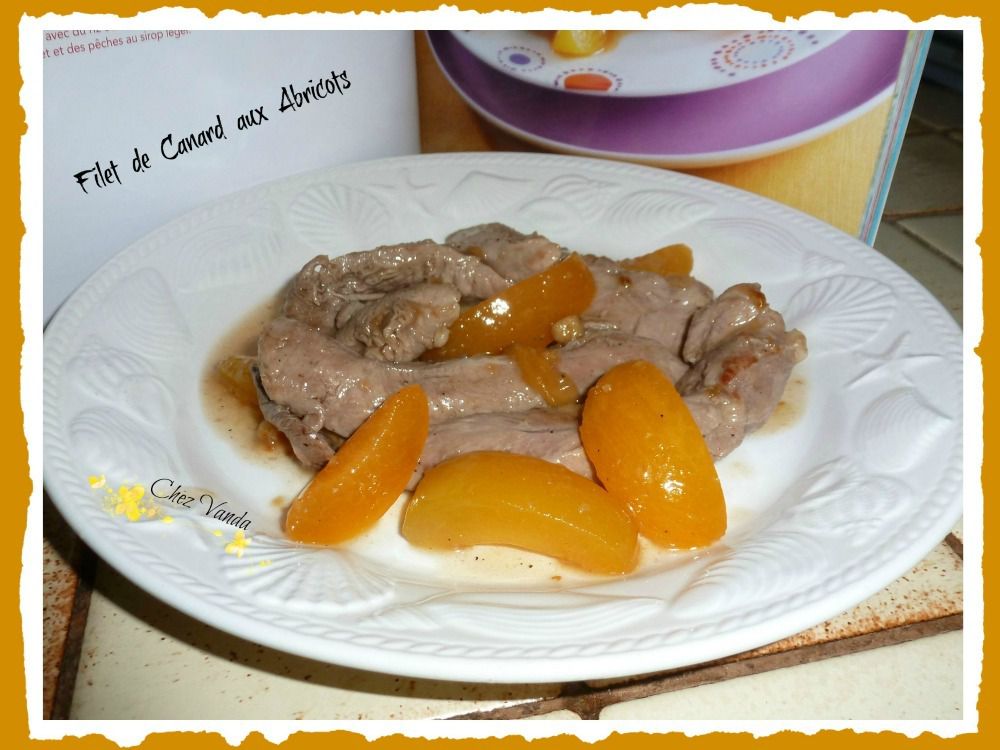 Filet de canard aux abricots - Chez Vanda