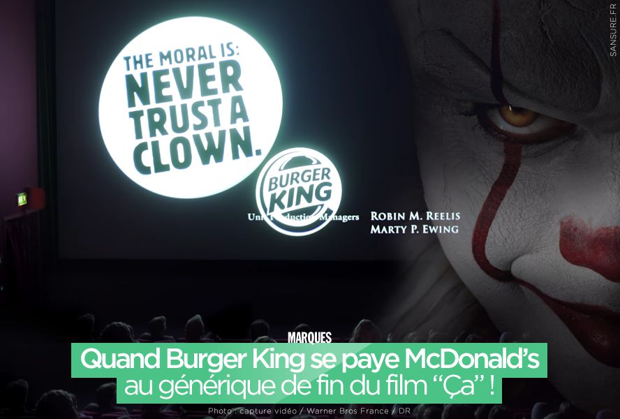 Quand Burger King se paye McDonald’s au générique de fin du film &quot;Ça&quot; ! #nevertrustaclown