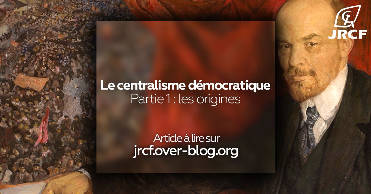Le centralisme démocratique : les origines - JRCF