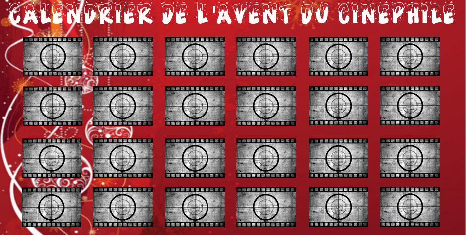 NOTRE SURPRISE POUR VOUS: LE CALENDRIER DE L'AVENT DU CINÉPHILE