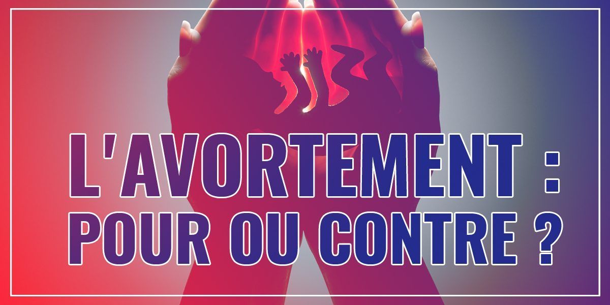 Dissertation avortement pour ou contre