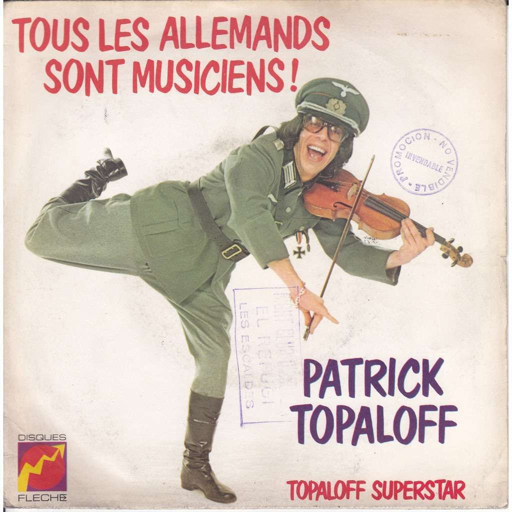 PATRICK TOPALOFF - TOUS LES ALLEMANDS SONT MUSICIENS