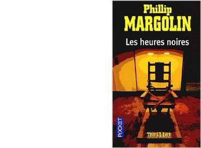 Phillip M. MARGOLIN : Les heures noires 
