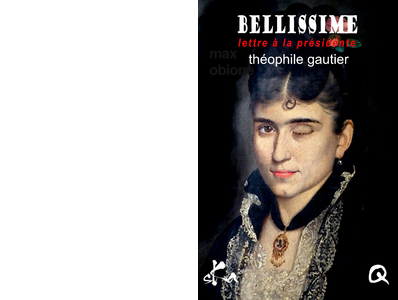 Theophile Gautier Bellissime Lettre A La Presidente Lectures De L Oncle Paul