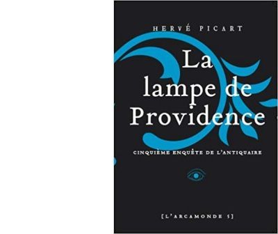 Hervé PICART : La lampe de Providence. 