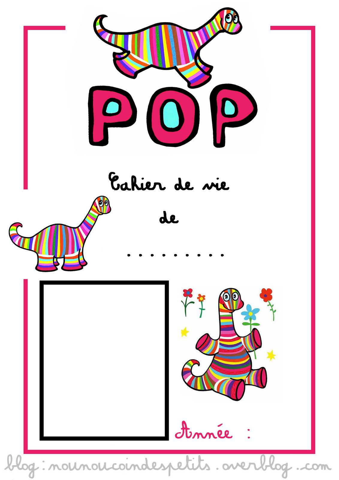 Page De Garde Cahier De Liaison Assmat Couverture cahier de vie POP le dinosaure .. - Le blog de nounoucoindespetits
