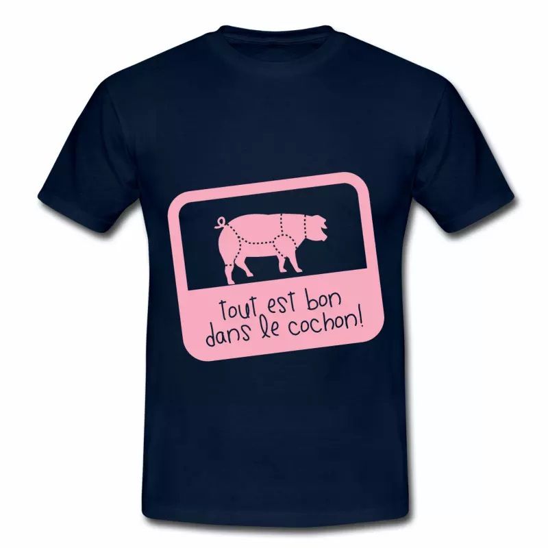 T shirt France Humour Tout est bon dans le cochon HBM