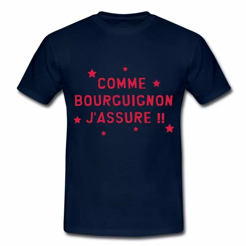 T Shirt Bourgogne Bourguignon qui assure HBM