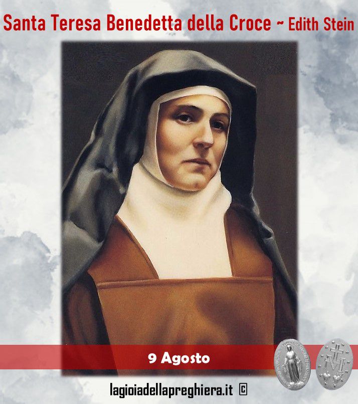 Santa Teresa Benedetta Della Croce Frasi 9 Agosto : Santa Teresa Benedetta della Croce - Preghiere e vita della