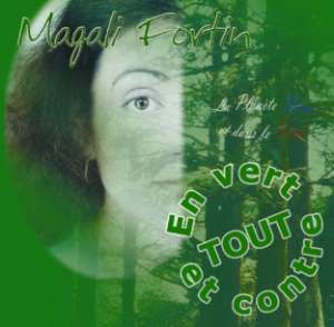 CD En vert et contre tout Magali Fortin