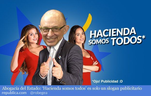 El Lema Hacienda Somos Todos Es Sólo Publicidad