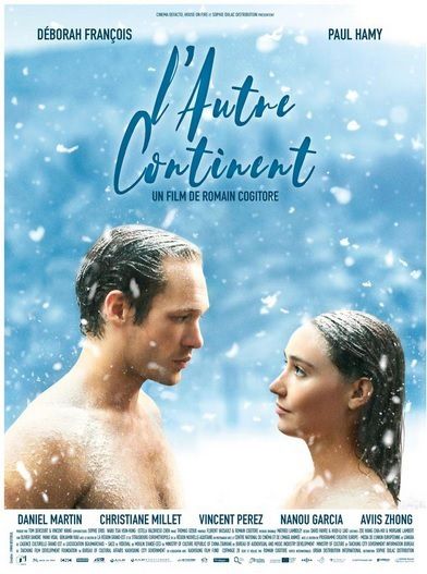 L'AUTRE CONTINENT Deborah François Paul Hamy Vincent Perez