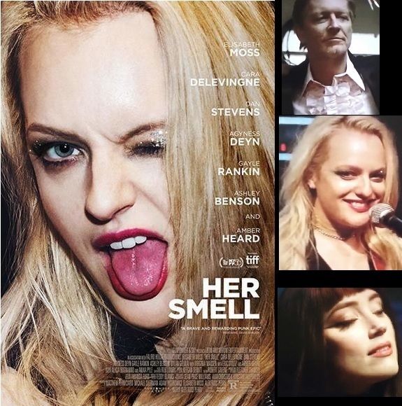 HER SMELL Elisabeth Moss, Agyness Deyn, Cara Delevigne, Dan Steven