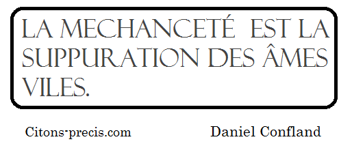 La Mechancete Ma Pensee Poetique Du Jour Et 26 Citations Sur Le Theme Escarpit Plutarque Dumas Dante Rostand Montherlant Seneque Proust Citons Precis Com Citations