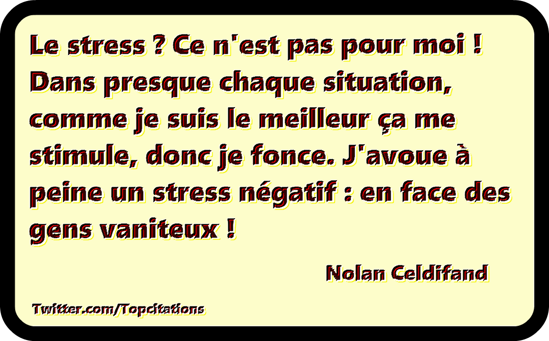 15 Citations Sur Le Stress Il Faut Parer Au Plus Stresse Citons Precis Com Citations