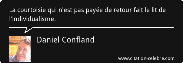 Ma Citation Du Jour La Courtoisie Et L Individualisme Suivie D Une Fable Edifiante De La Fontaine Le Cheval Et L Ane Citons Precis Com Citations