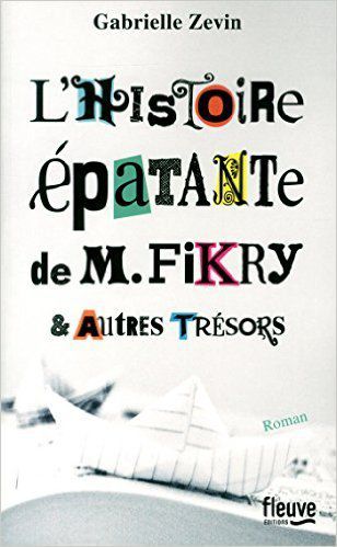 Un livre coup de coeur : l'Histoire épatante de M. Fikry et autres trésors...