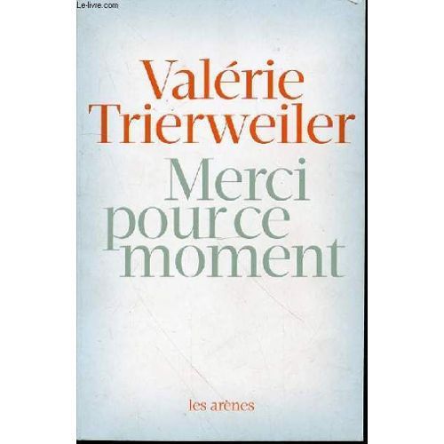 Merci pour ce moment de Valérie Trierweiler - Les carnets d'Antoinette