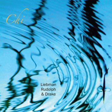 LIEBMAN RUDOLPH &amp; DRAKE           &quot;Chi &quot;