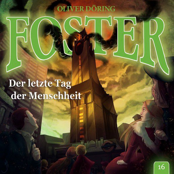 Cover zum Hörspiel Nummer 16 der Foster-Serie von Oliver Döring
