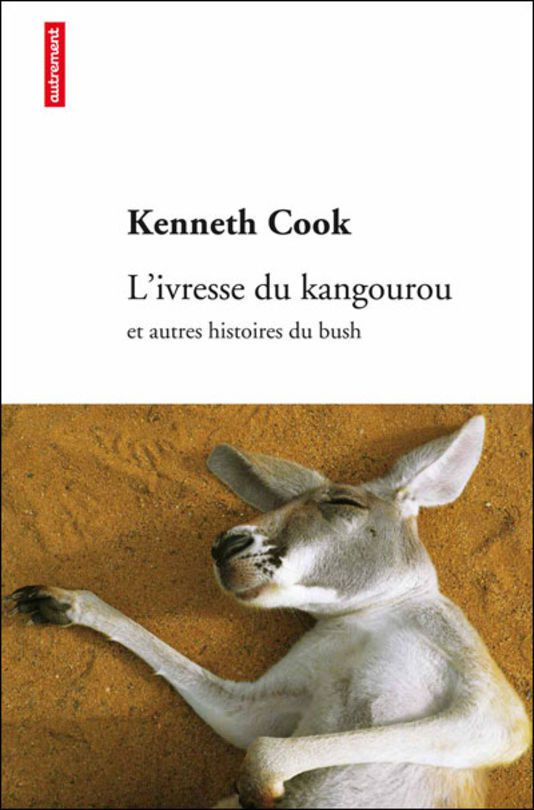 L'ivresse du kangourou de Kenneth Cook