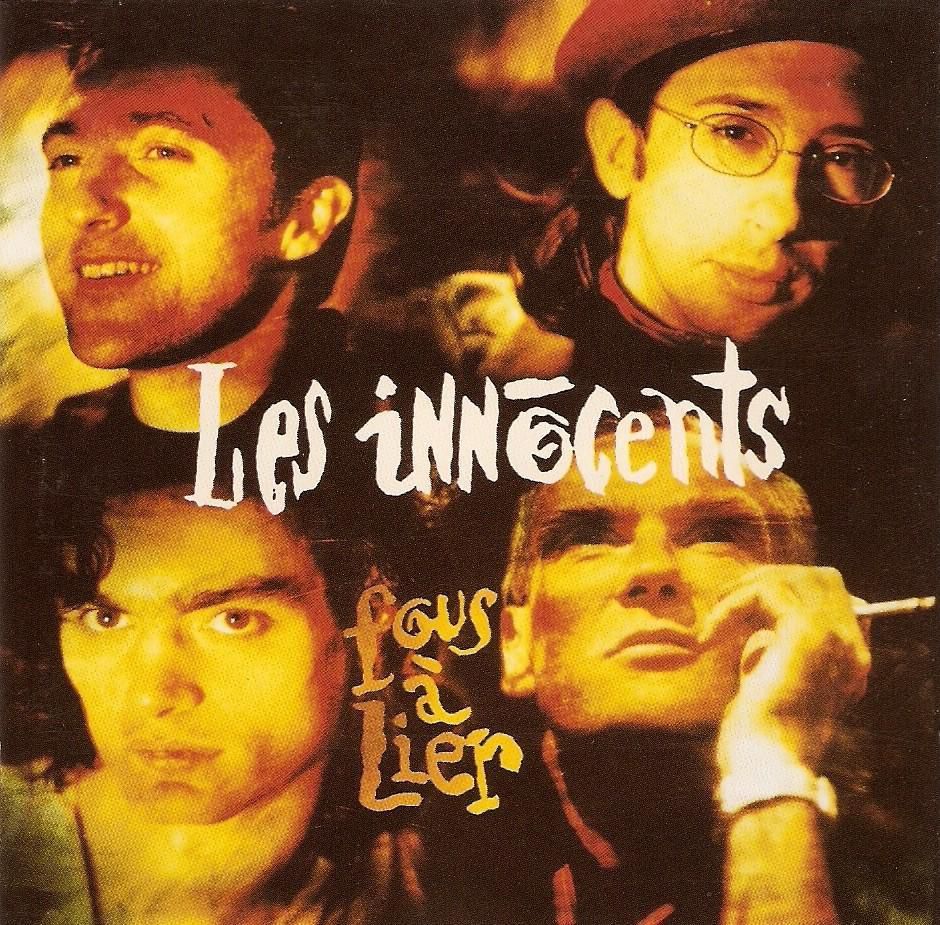 Fous à lier, album phare des Innocents