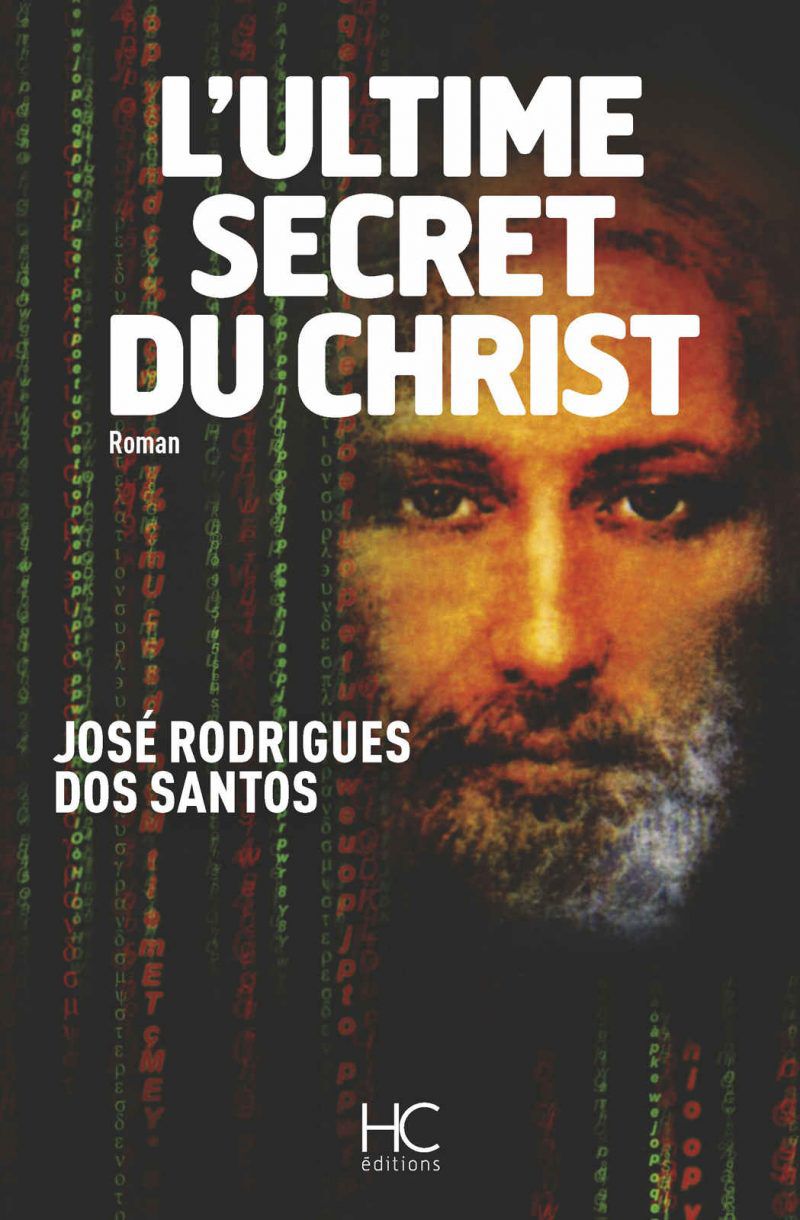 L'Ultime Secret du Christ, de José Rodrigues Dos Dantos