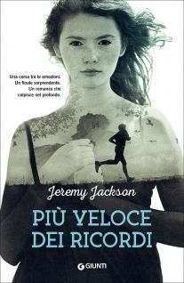 Jeremy Jackson, Più veloce dei ricordi, Giunti Waves, 2017