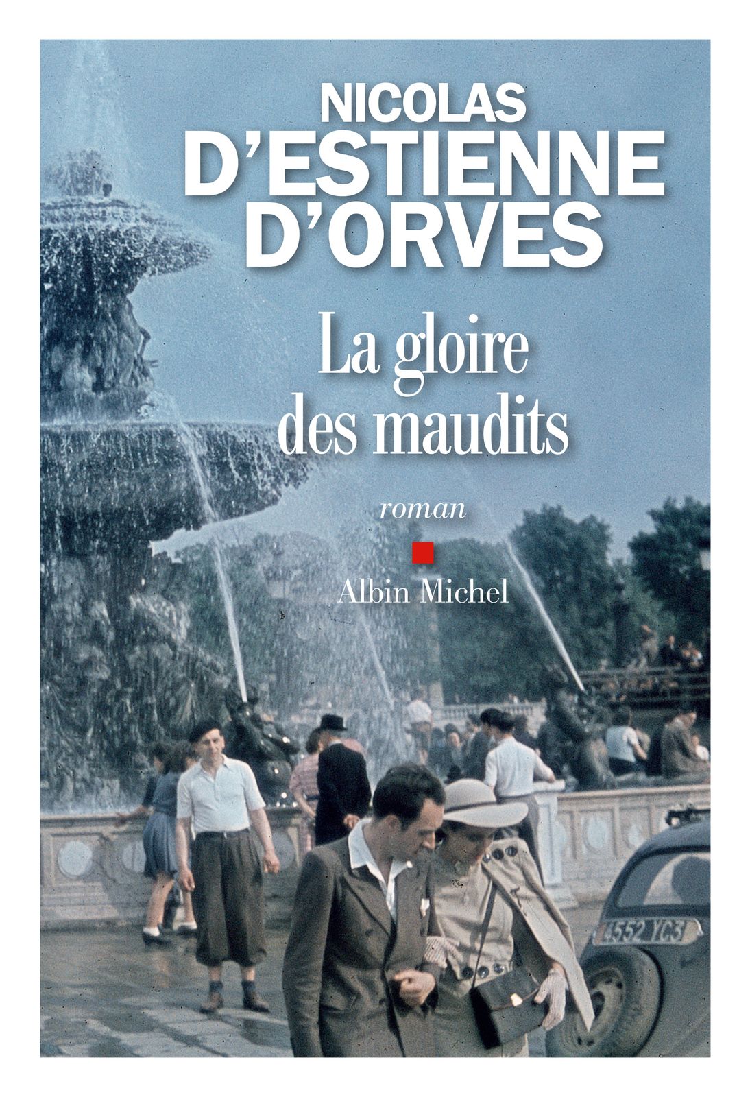 Livre : La Gloire des Maudits de Nicolas d'Estienne d'Orves