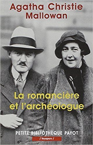 "La romancière et l'archéologue, d'Agatha Christie - www.audetourdunlivre.com"