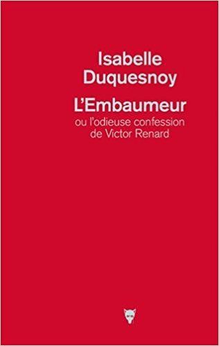 "L'embaumeur ou l'odieuse confession de Victor Renard - www.audetourdunlivre.com"